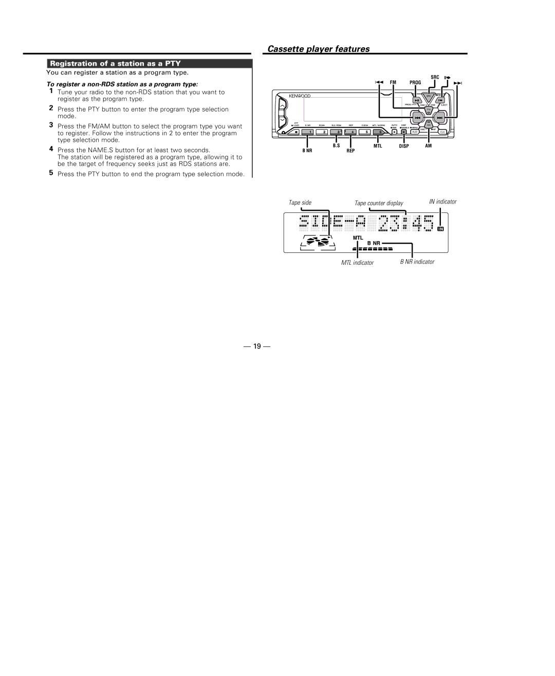 Kenwood KRC-708, KRC-X858 instruction manual Cassette player features, Registration of a station as a PTY 