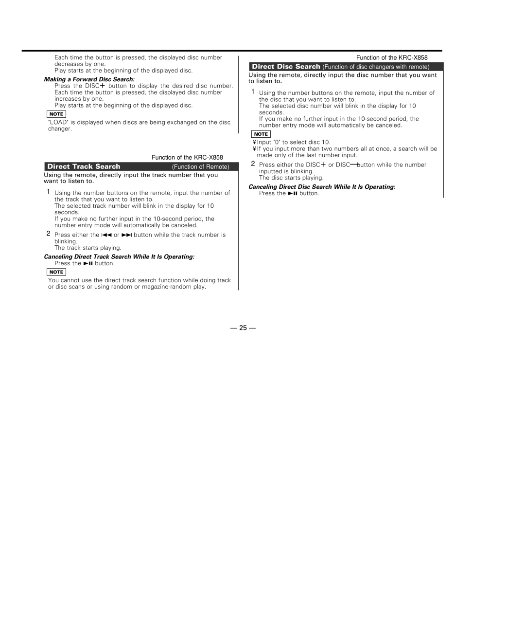 Kenwood KRC-708, KRC-X858 Making a Forward Disc Search, Canceling Direct Disc Search While It Is Operating 