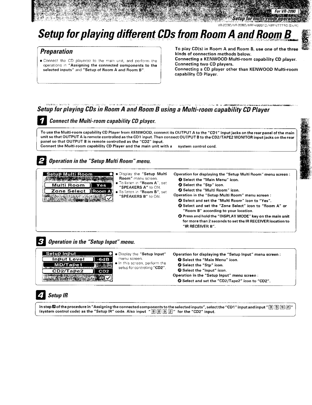 Kenwood VR-2000 Setup forplaying different CDsfromRoomA andRoqm B, Conneet the Multi-room capability CD player, Setup IR 