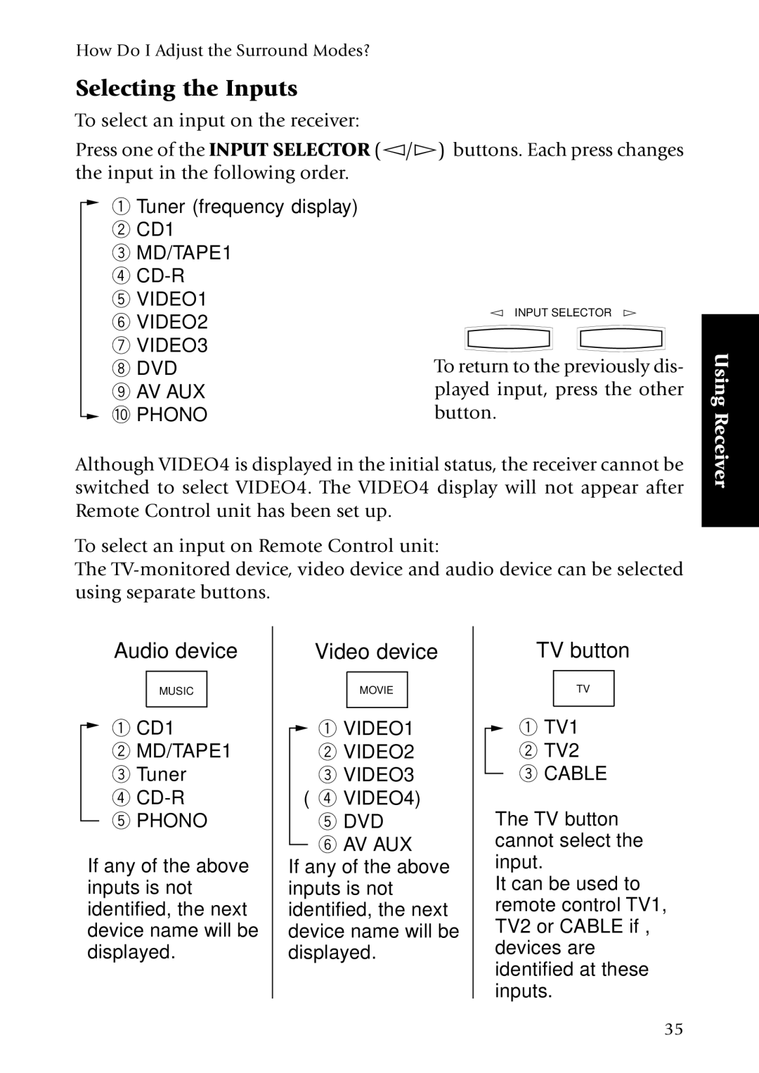 Kenwood KRF-X7775D manual Selecting the Inputs, VIDEO1 VIDEO2 VIDEO3 DVD AV AUX Phono 