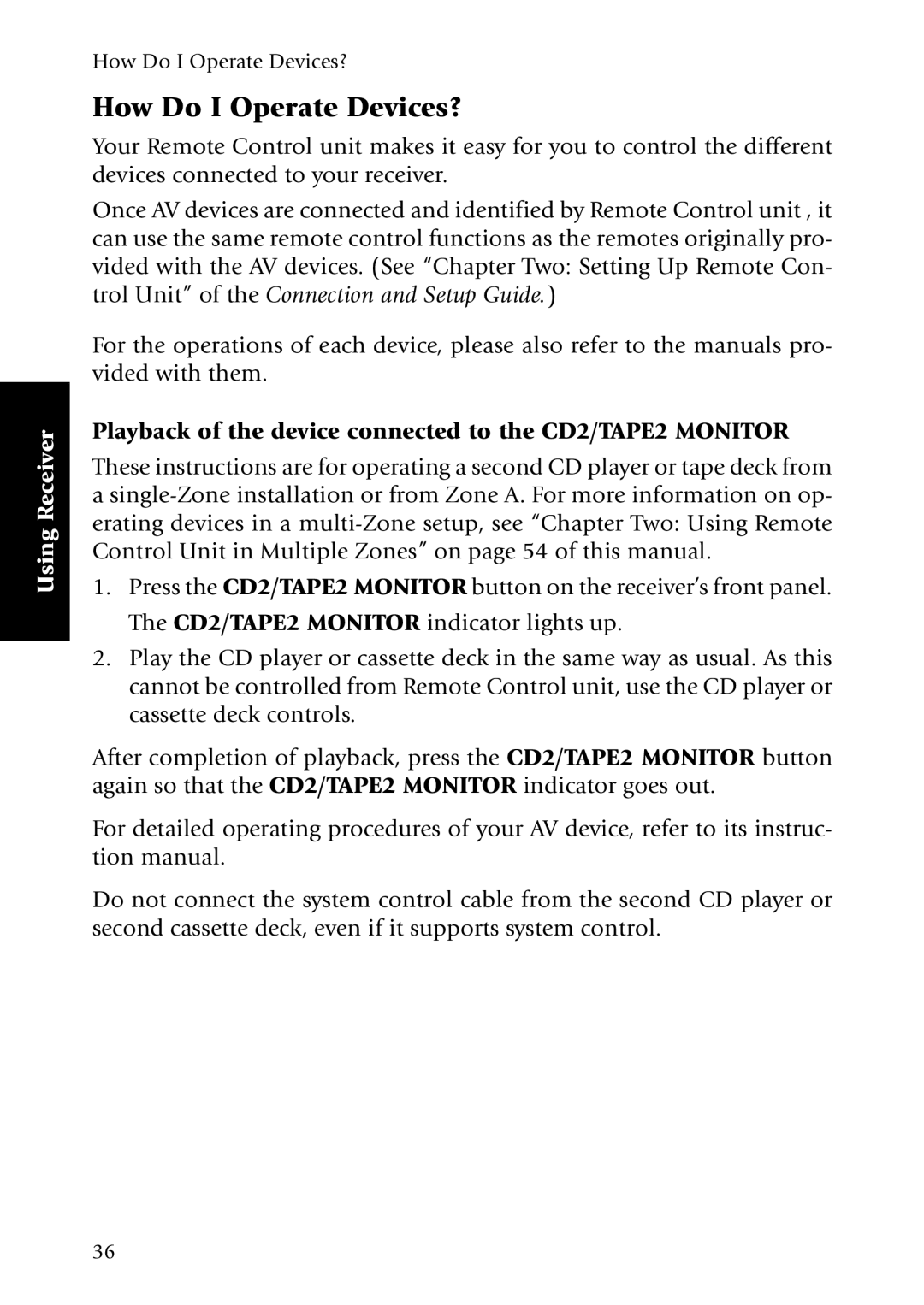 Kenwood KRF-X7775D manual How Do I Operate Devices?, Playback of the device connected to the CD2/TAPE2 Monitor 