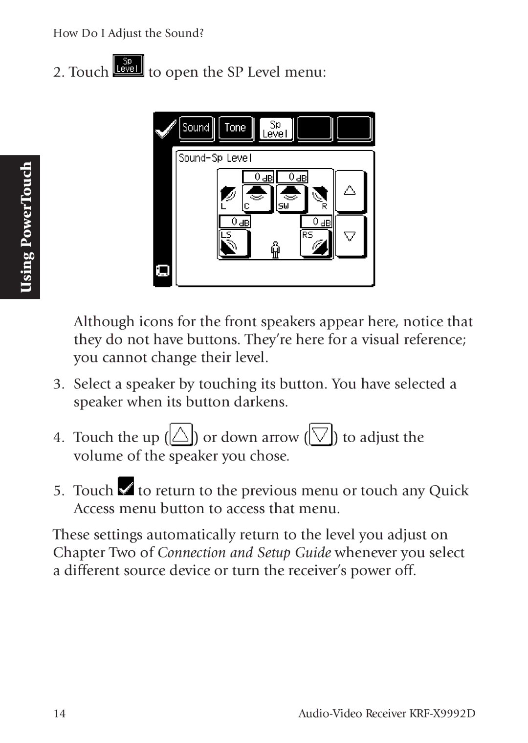 Kenwood KRF-X9992D manual Touch to open the SP Level menu 