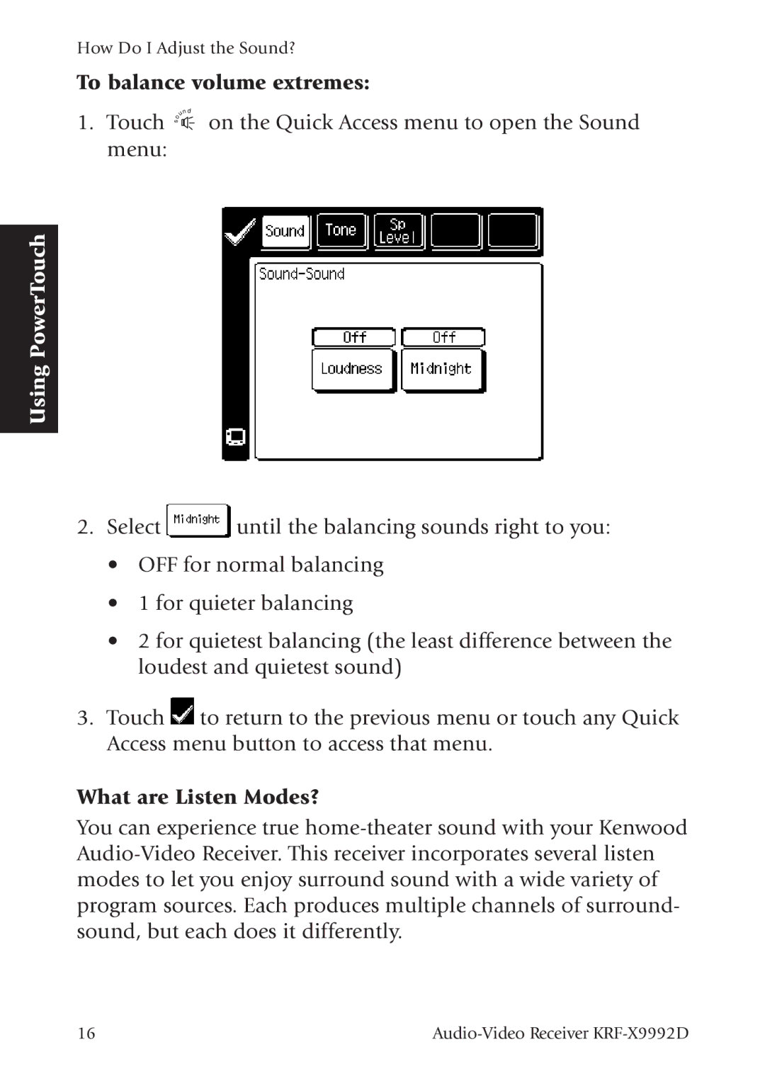 Kenwood KRF-X9992D manual To balance volume extremes, What are Listen Modes? 