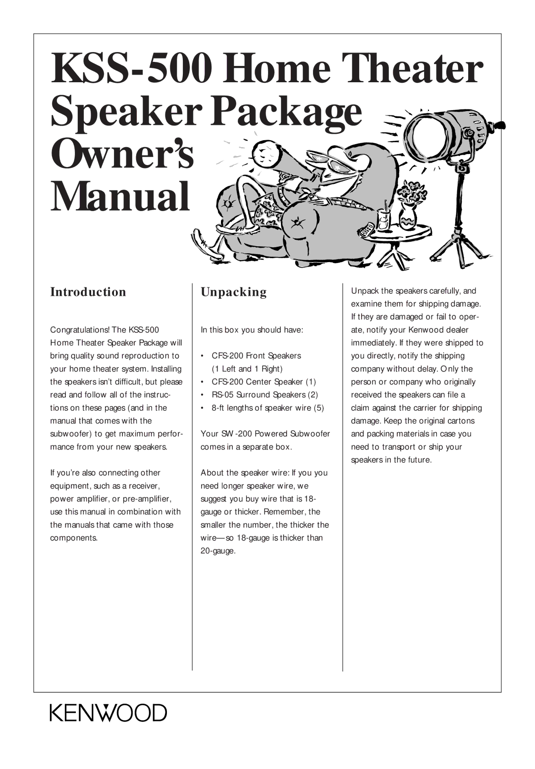 Kenwood KSS-500 owner manual Introduction, Unpacking, This box you should have 