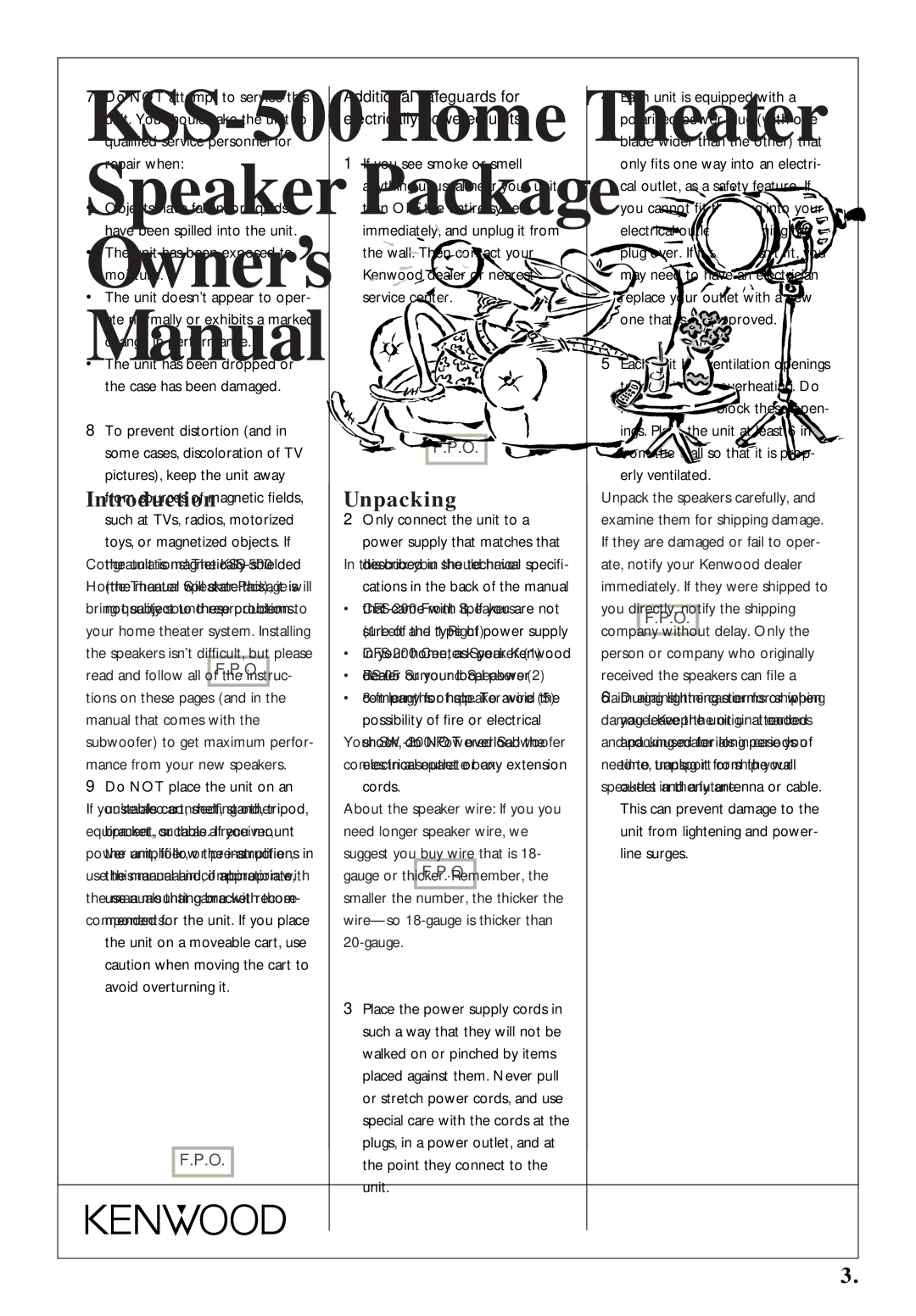 Kenwood KSS-500 owner manual Unit has been exposed to moisture, Additional safeguards for electrically-powered units 