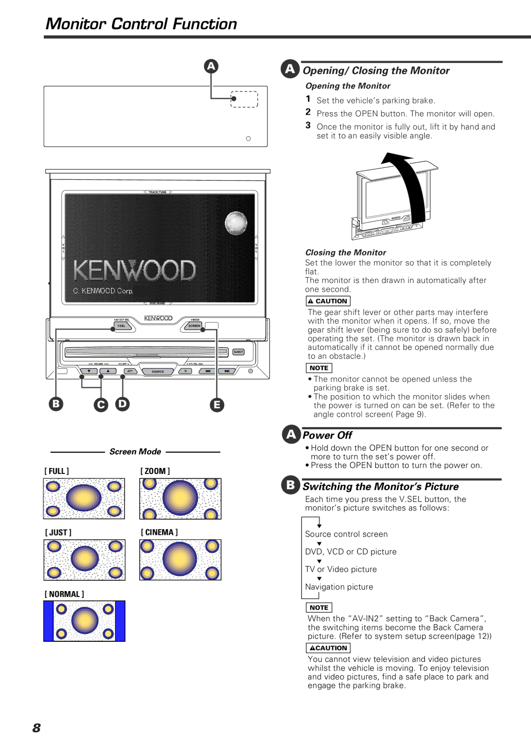 Kenwood KVT-920DVD Monitor Control Function, Opening/ Closing the Monitor, Power Off, Switching the Monitor’s Picture 