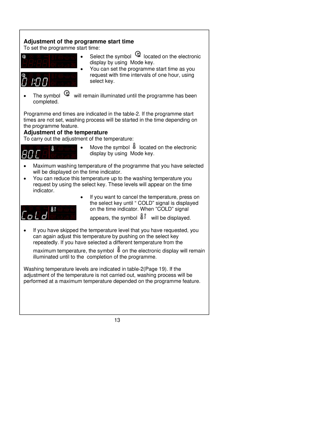 Kenwood KVWA146SL user manual Adjustment of the programme start time, Adjustment of the temperature 