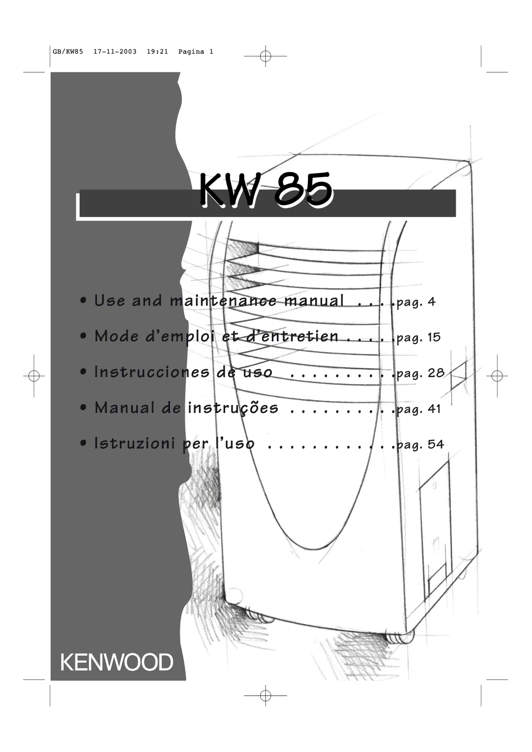 Kenwood KW85 manual Use and maintenance manual Mode d’emploi et d’entretien 