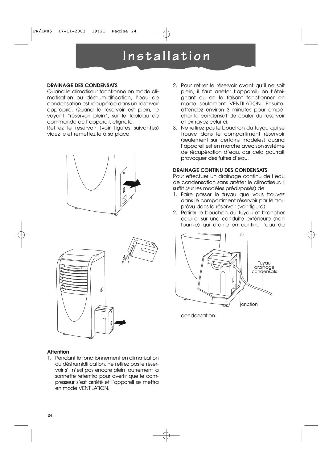 Kenwood KW85 manual Drainage DES Condensats, Drainage Continu DES Condensats 