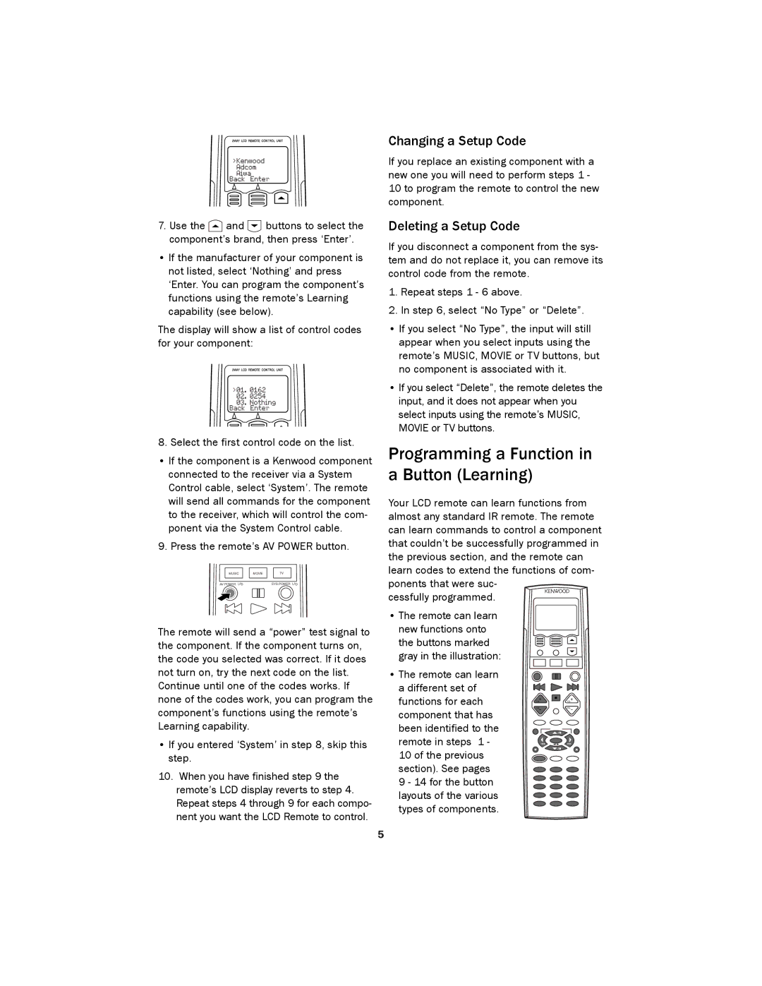 Kenwood LCD Remote Control manual Programming a Function in a Button Learning, Changing a Setup Code, Deleting a Setup Code 