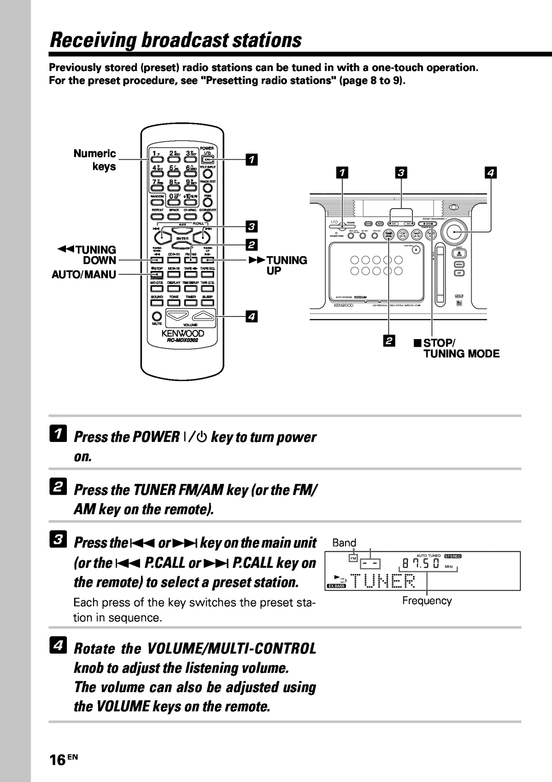 Kenwood MDX-G3 instruction manual Receiving broadcast stations, 1 1 3 3, 3Press the 4or ¢key on the main unit, 16 EN 