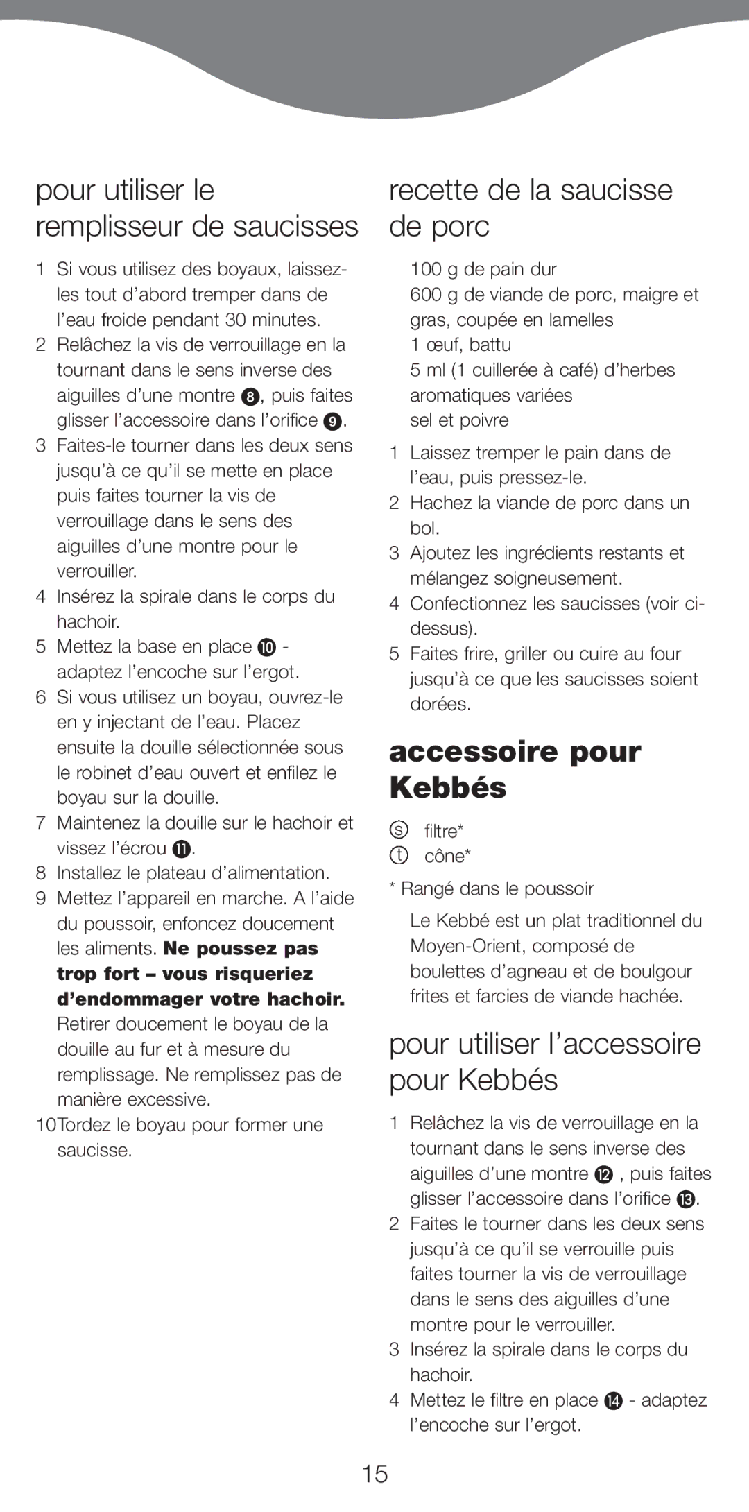 Kenwood MG510 manual Recette de la saucisse de porc, Accessoire pour Kebbés, Pour utiliser l’accessoire pour Kebbés 