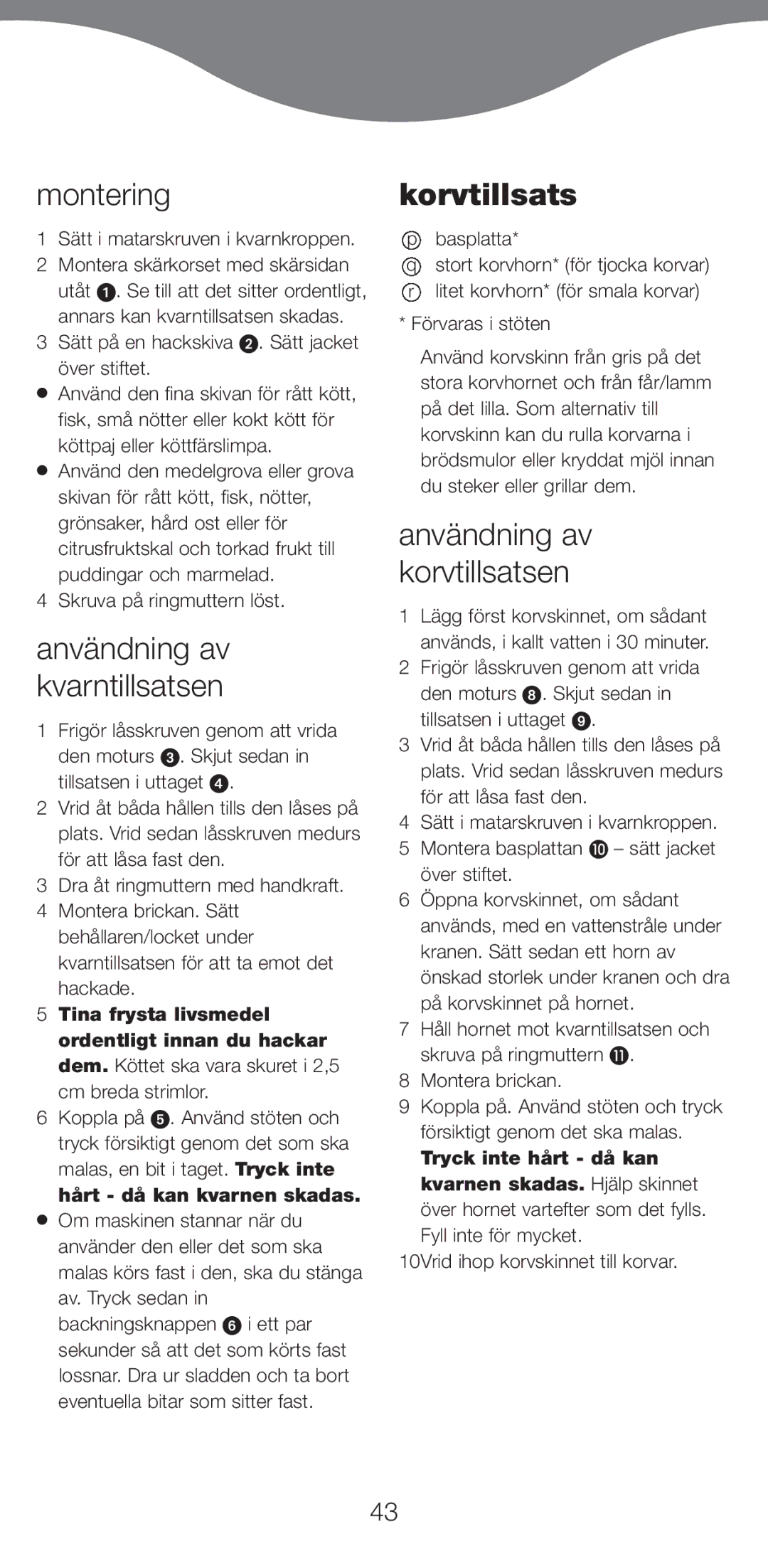 Kenwood MG510 manual Montering, Användning av kvarntillsatsen, Korvtillsats, Användning av korvtillsatsen 