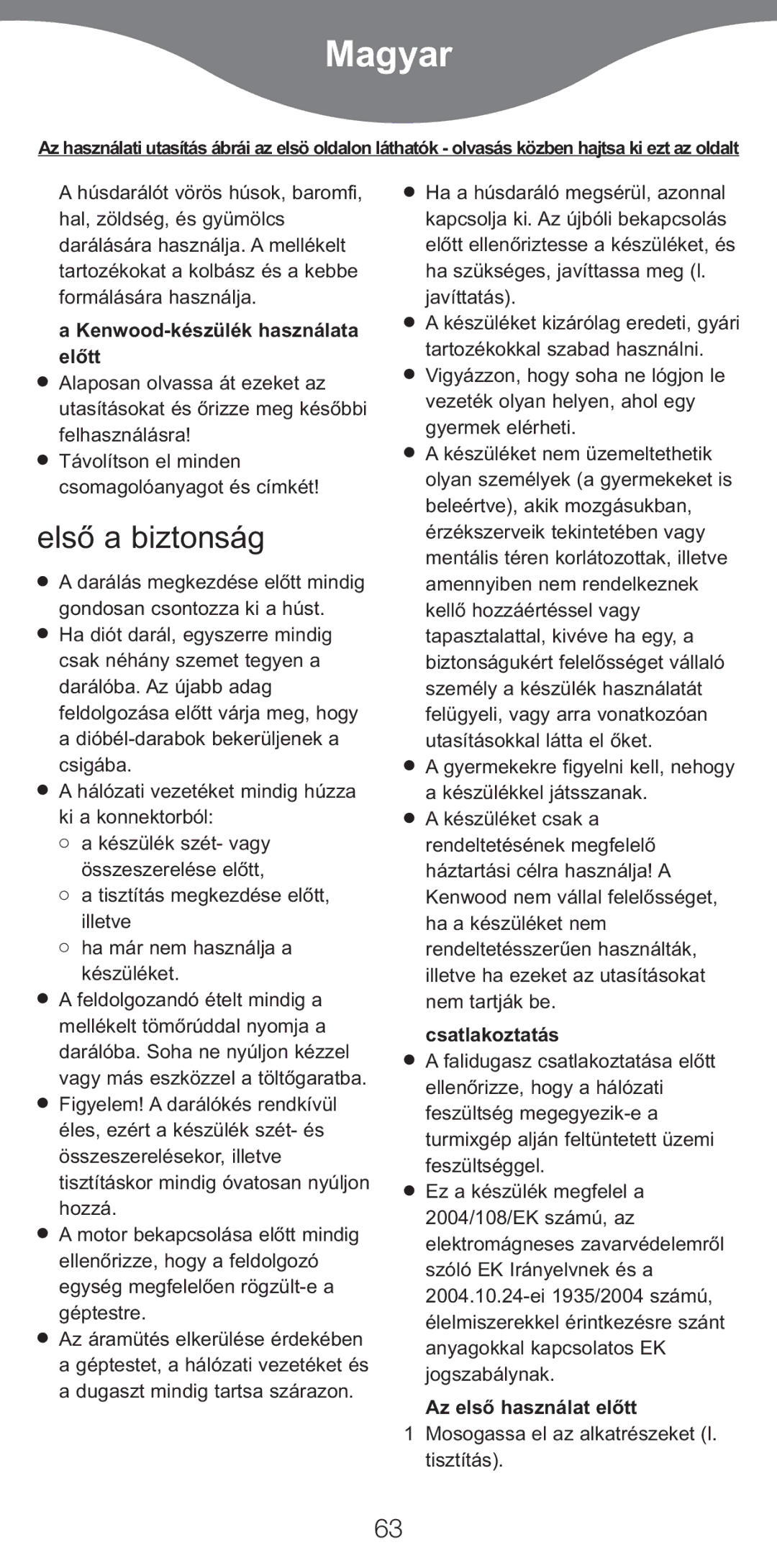 Kenwood MG510 manual Magyar, Elsò a biztonság, Kenwood-készülék használata előtt, Csatlakoztatás, Az elsò használat elòtt 