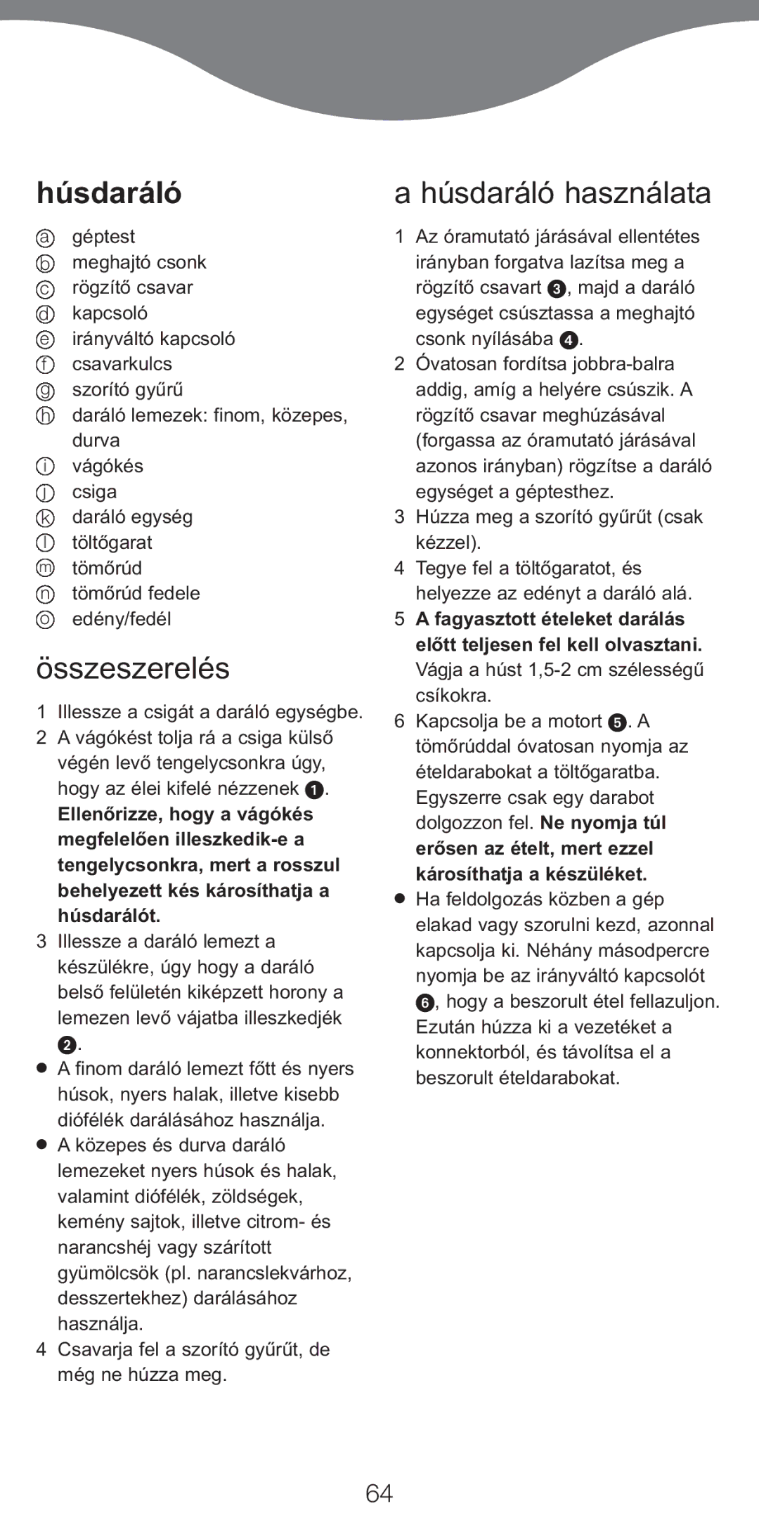 Kenwood MG510 manual Összeszerelés, Húsdaráló használata 