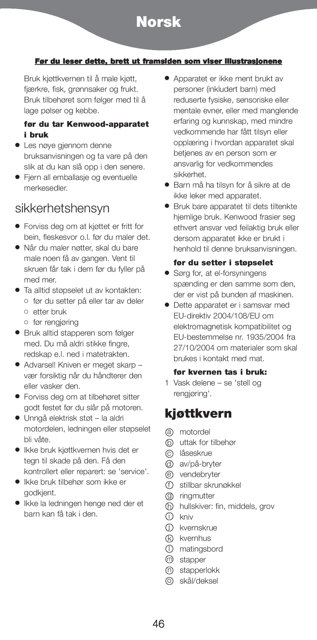 Kenwood MG510 manual Norsk, sikkerhetshensyn, kjøttkvern, før du tar Kenwood-apparatet i bruk, før du setter i støpselet 