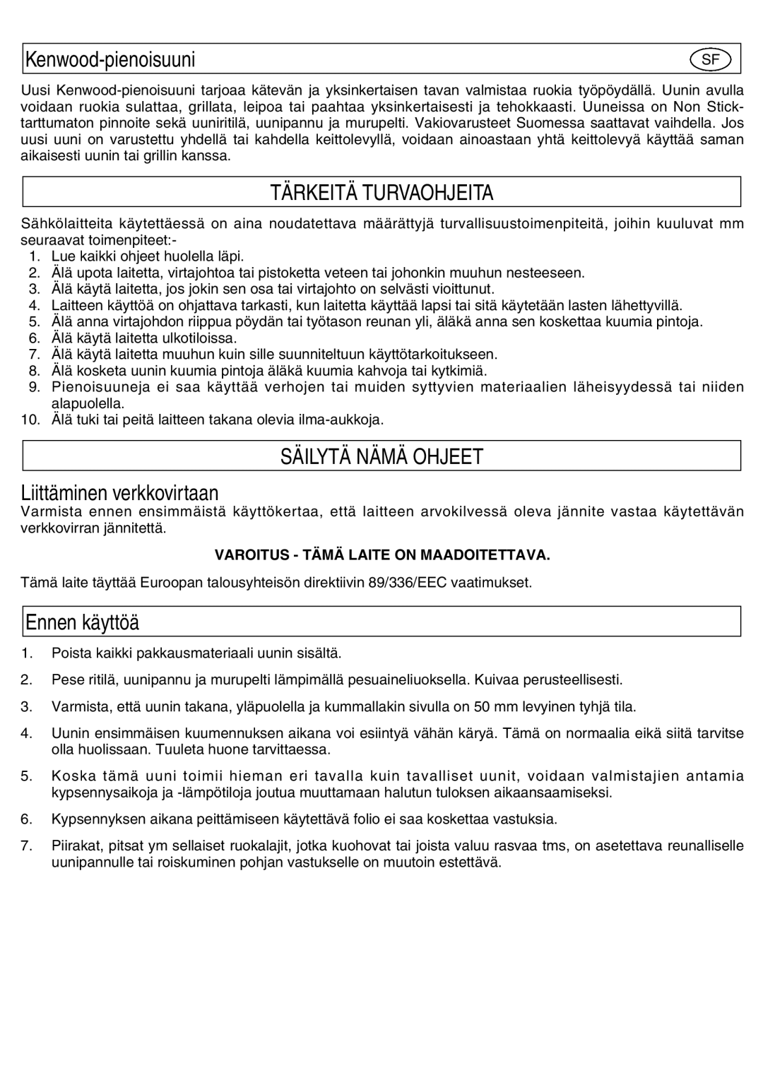 Kenwood Mini Oven manual Kenwood-pienoisuuni, Tärkeitä Turvaohjeita, Säilytä Nämä Ohjeet, Liittäminen verkkovirtaan 