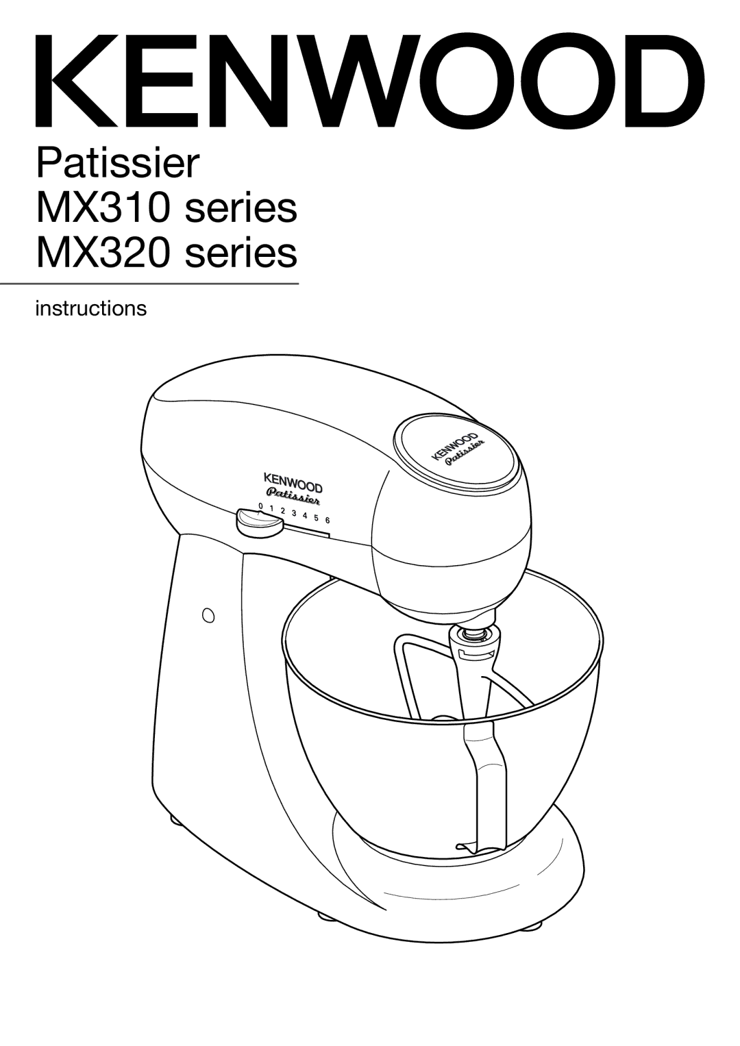 Kenwood manual Patissier MX310 series MX320 series 