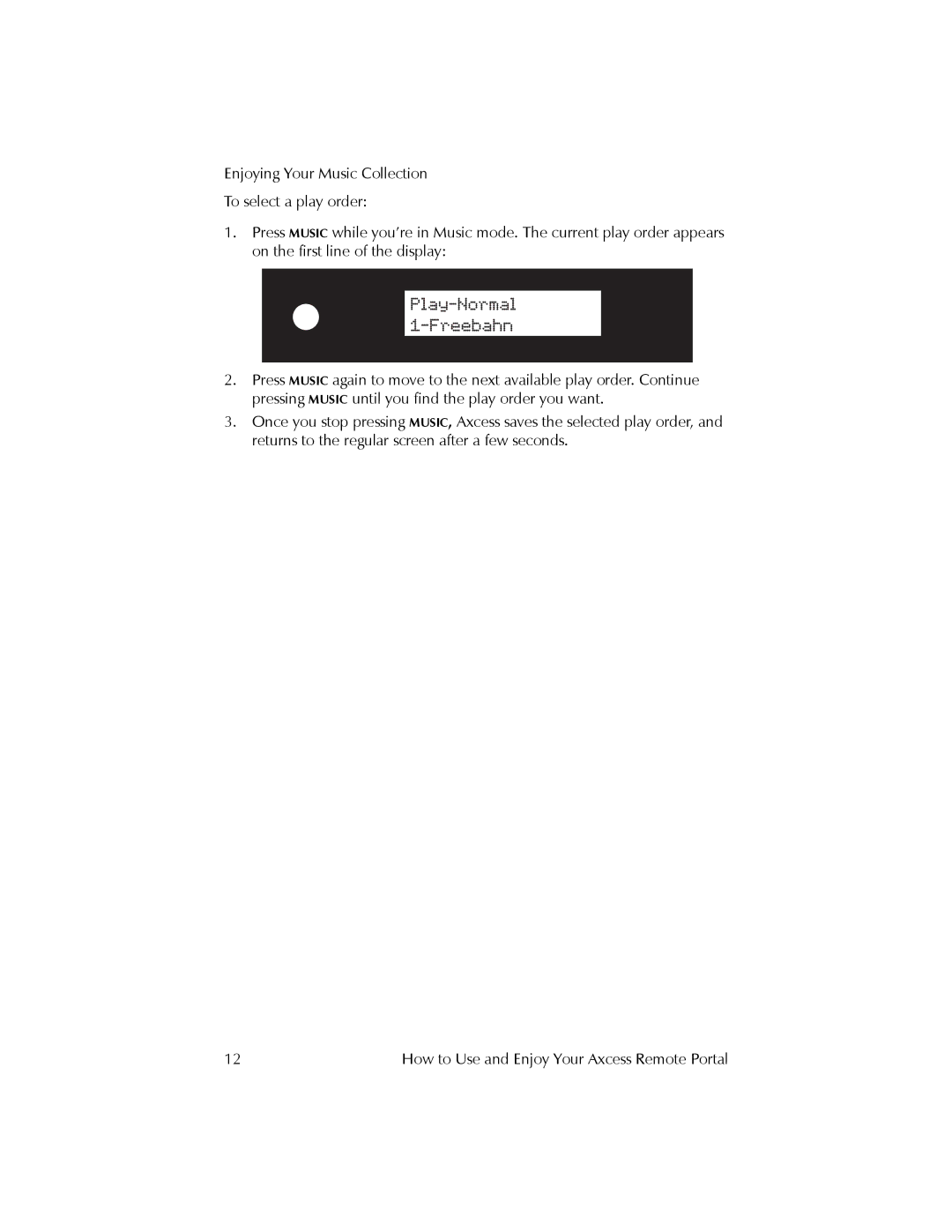 Kenwood REMOTE PORTAL AXCESS manual How to Use and Enjoy Your Axcess Remote Portal 