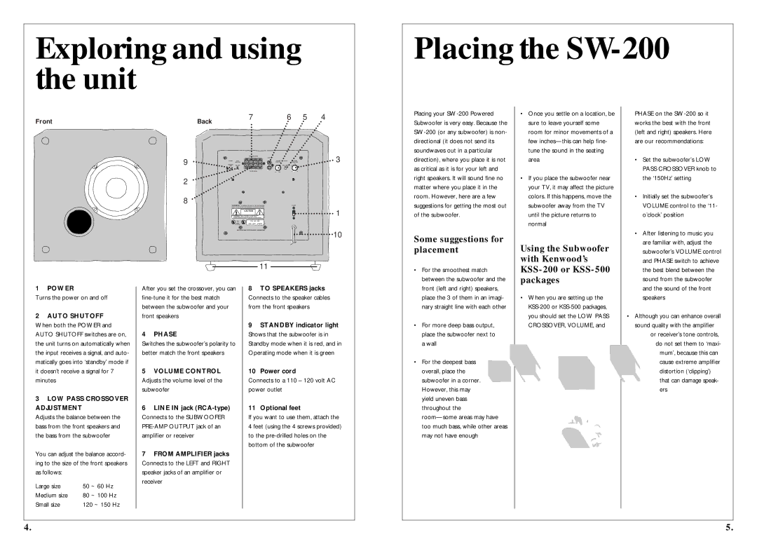 Kenwood owner manual Exploring and using the unit Placing the SW-200, Some suggestions for placement 