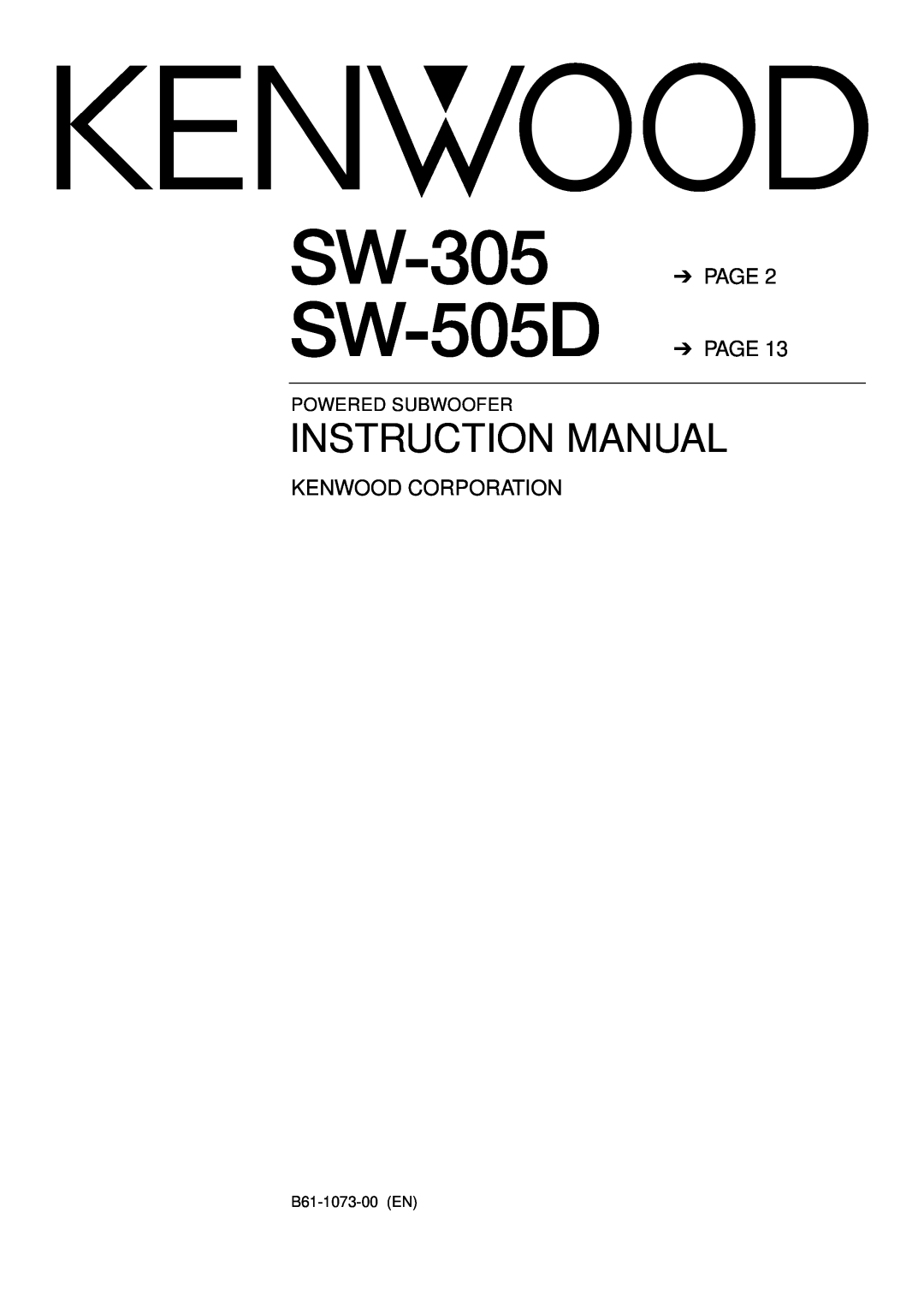 Kenwood instruction manual Page Page, Kenwood Corporation, Powered Subwoofer, B61-1073-00 EN, SW-305 SW-505D 