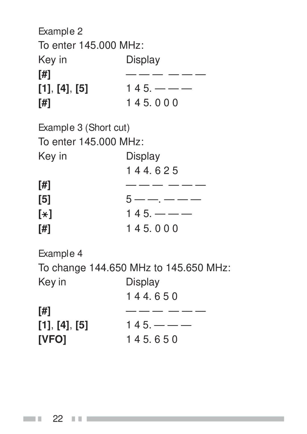 Kenwood TH-K4AT, TH-KAE, TH-K2ET To enter 145.000 MHz Key Display, To change 144.650 MHz to 145.650 MHz Key Display 4 5 