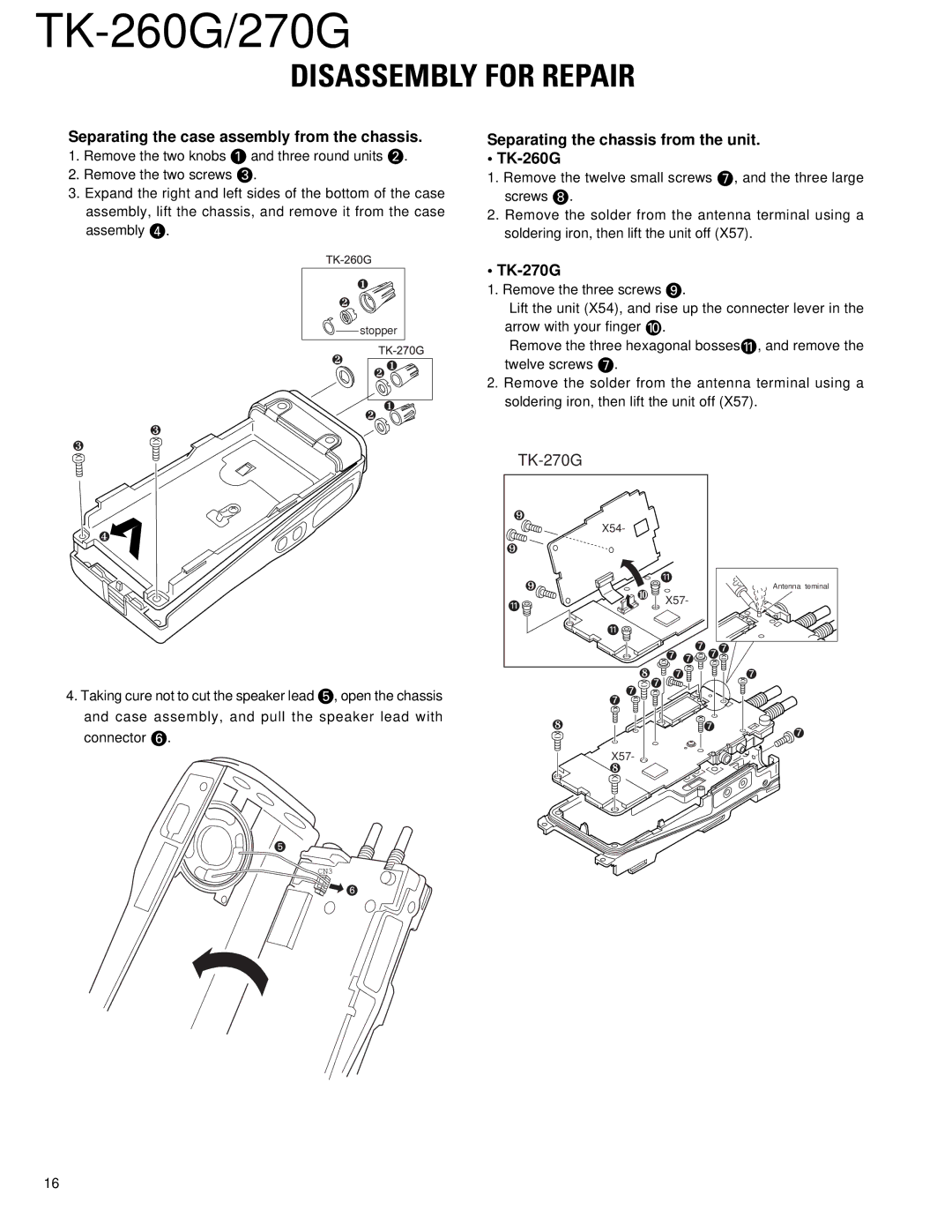 Kenwood TK-270G, TK-260G service manual Disassembly for Repair, Separating the case assembly from the chassis 