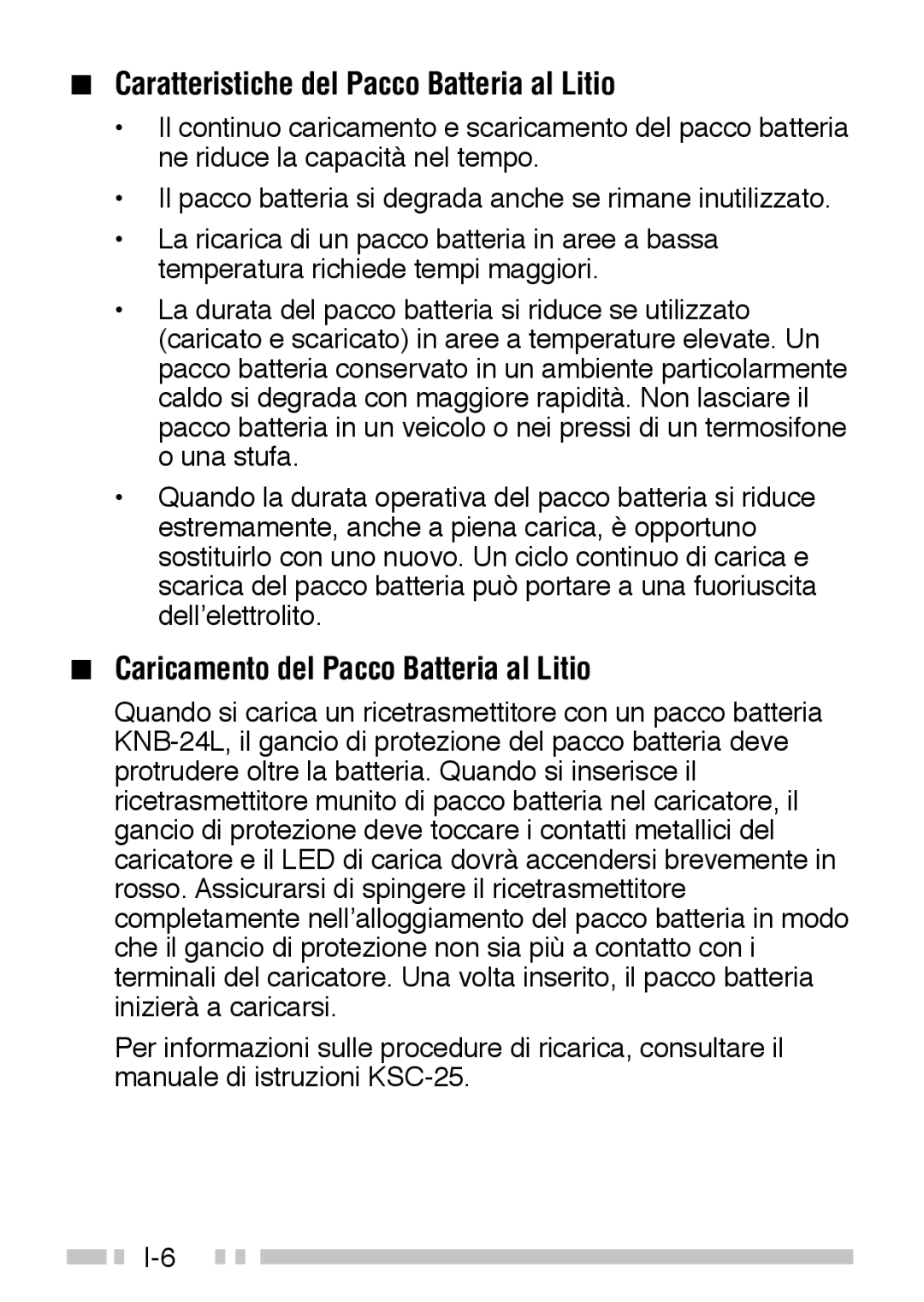 Kenwood TK-3160 instruction manual Caratteristiche del Pacco Batteria al Litio, Caricamento del Pacco Batteria al Litio 