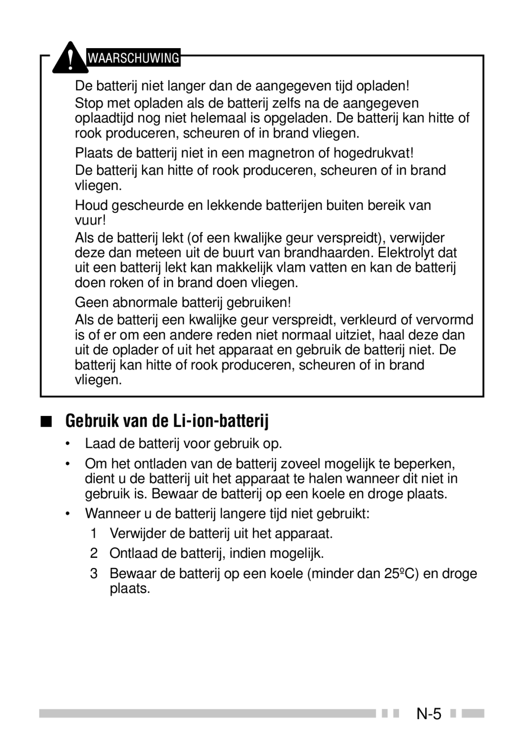 Kenwood TK-3160 instruction manual Gebruik van de Li-ion-batterij, De batterij niet langer dan de aangegeven tijd opladen 