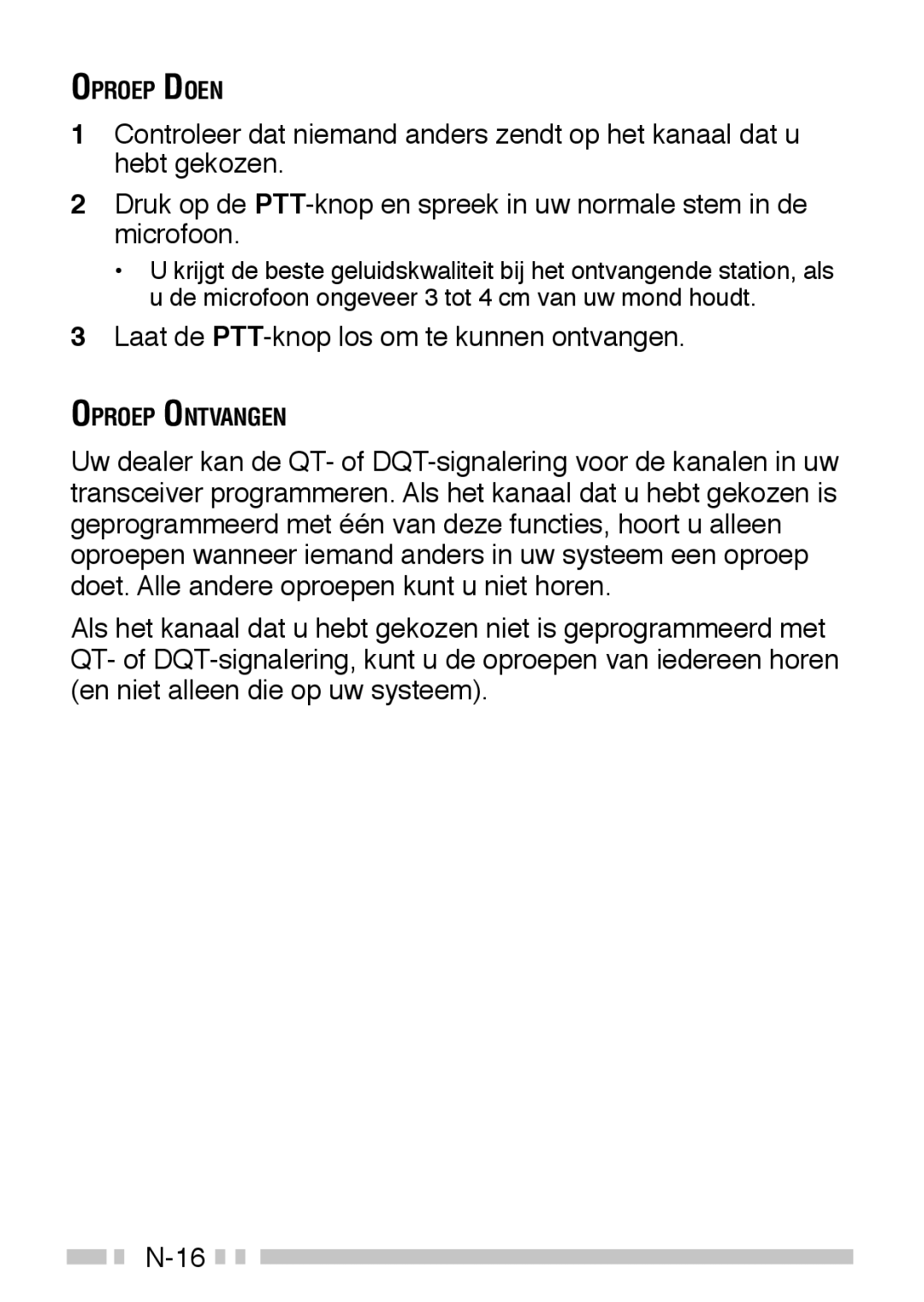 Kenwood TK-3160 instruction manual Laat de PTT-knop los om te kunnen ontvangen 