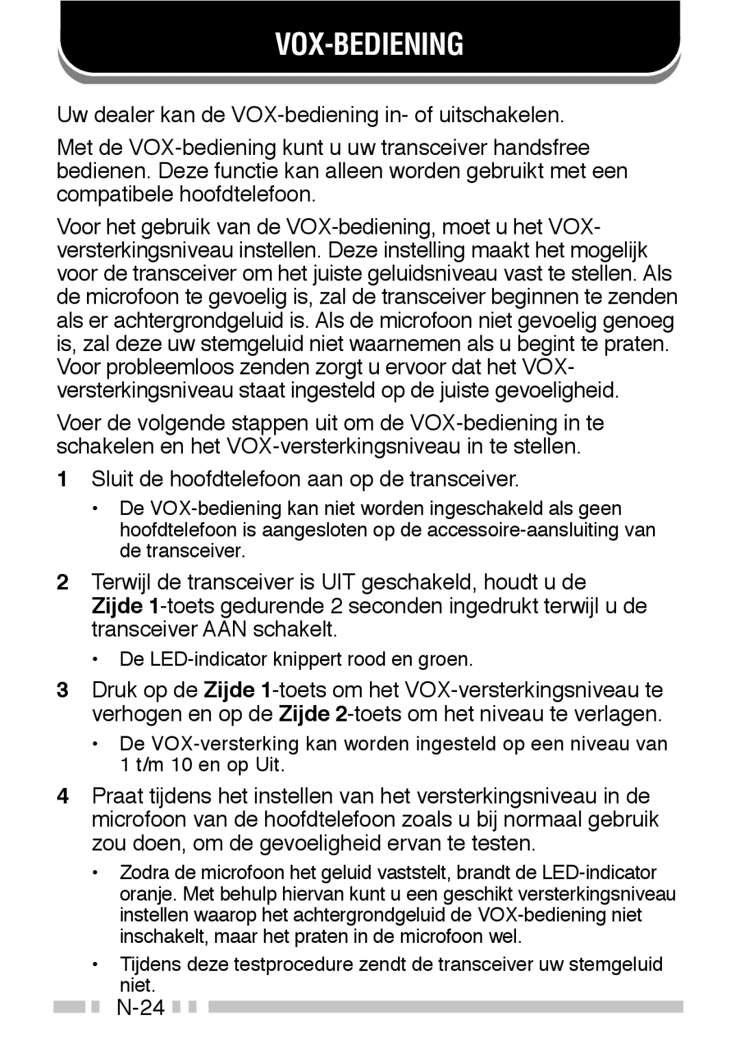 Kenwood TK-3160 instruction manual Vox-Bediening, Sluit de hoofdtelefoon aan op de transceiver 