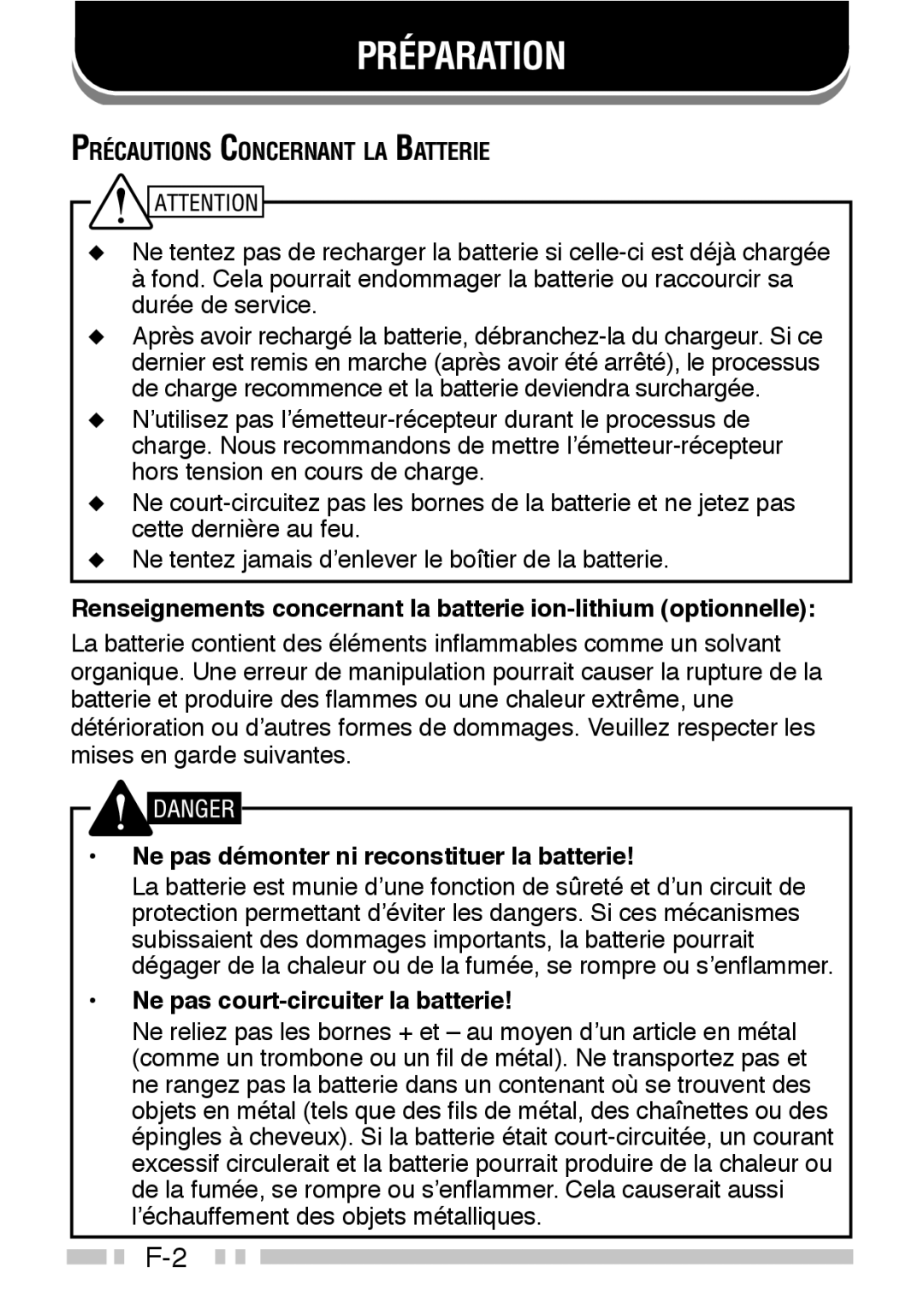 Kenwood TK-3160 Préparation, Ne pas démonter ni reconstituer la batterie, Ne pas court-circuiter la batterie 