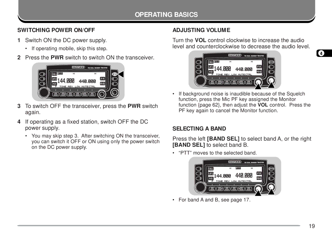 Kenwood TM-D700 E instruction manual Operating Basics, Switching Power ON/OFF, Adjusting Volume, Selecting a Band 