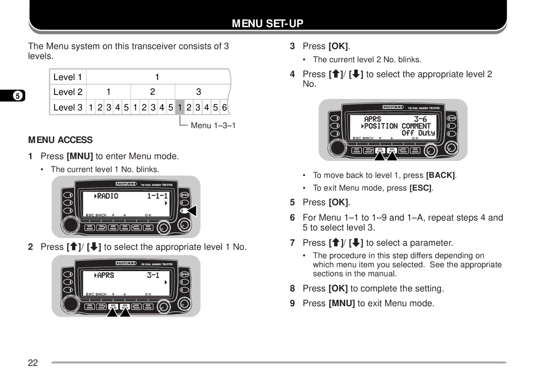 Kenwood TM-D700 E Menu SET-UP, Menu Access, Press MNU to enter Menu mode, Press c/ d to select the appropriate level 2 No 