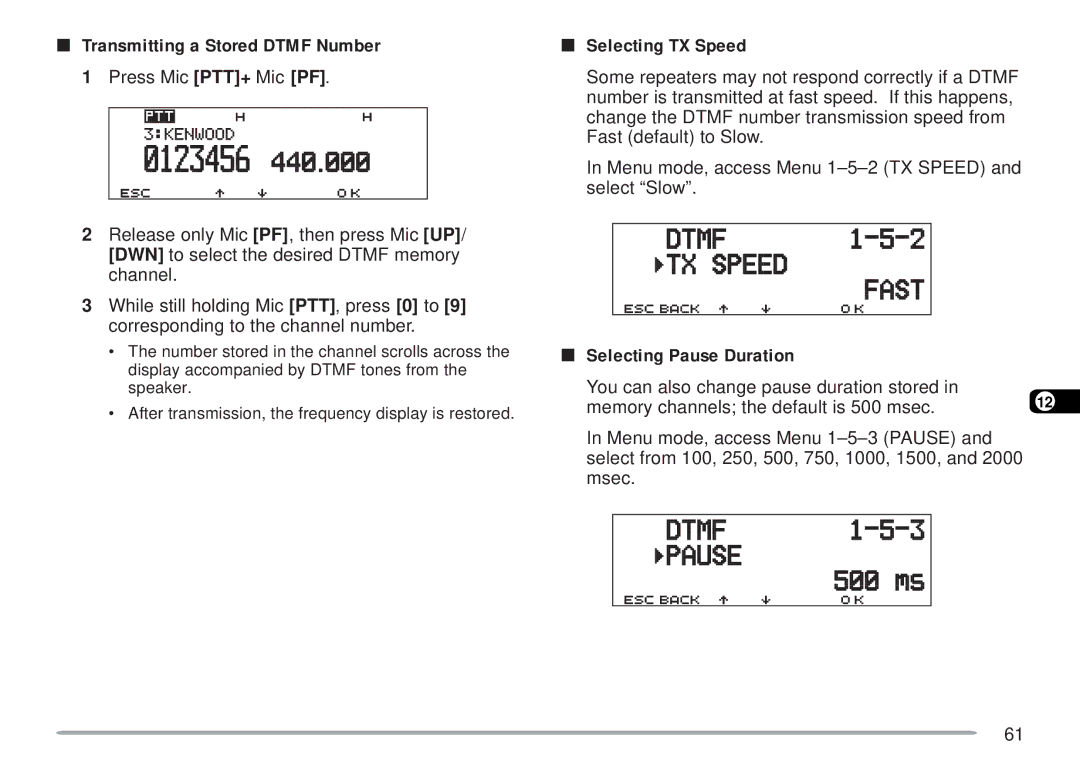 Kenwood TM-D700 E instruction manual Transmitting a Stored Dtmf Number, Selecting TX Speed, Selecting Pause Duration 