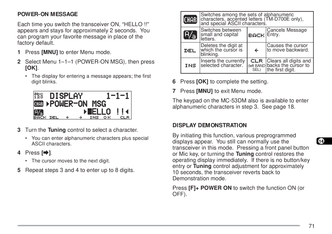 Kenwood TM-D700 E instruction manual POWER-ON Message, Display Demonstration, Repeat steps 3 and 4 to enter up to 8 digits 