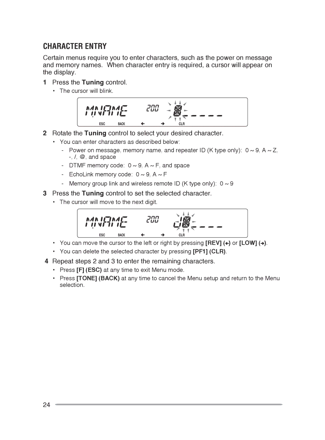 Kenwood TM-V71E, TM-V71A instruction manual Character Entry, Rotate the Tuning control to select your desired character 