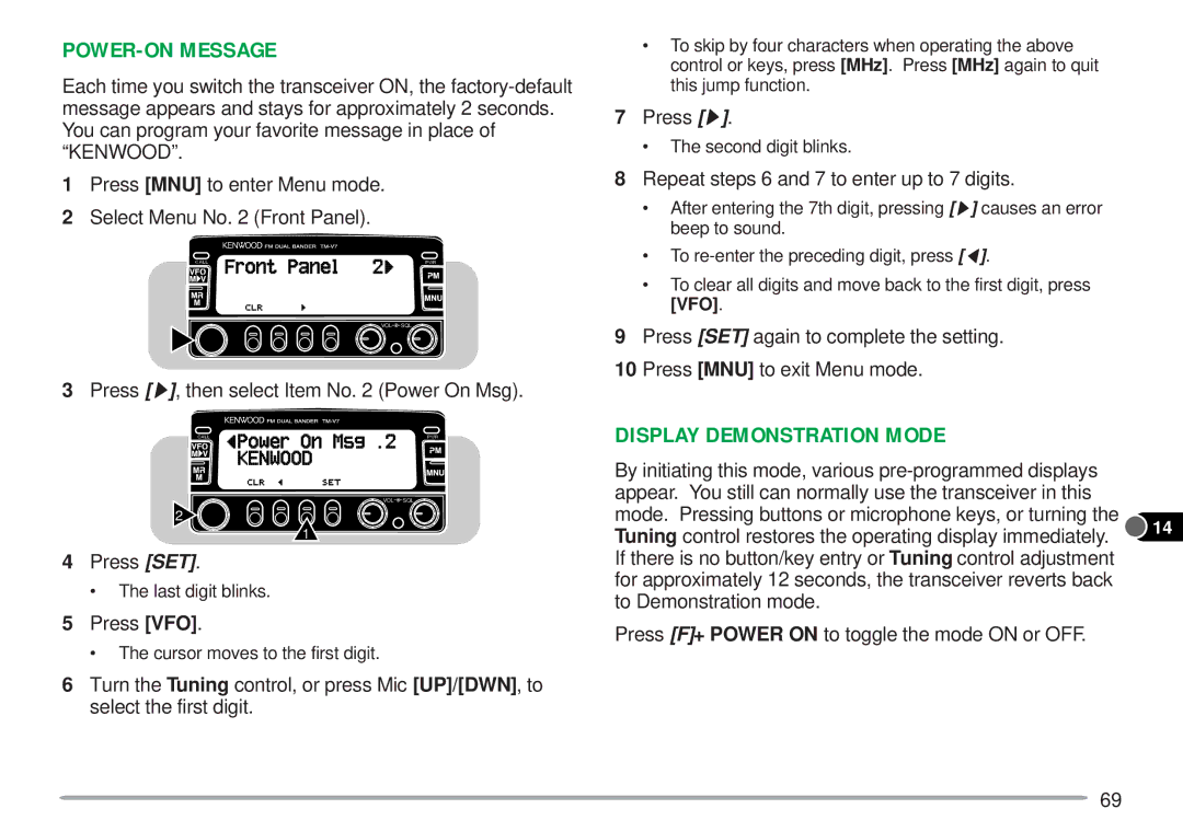 Kenwood TM-V7A POWER-ON Message, Display Demonstration Mode, Press s, then select Item No Power On Msg, Press VFO 