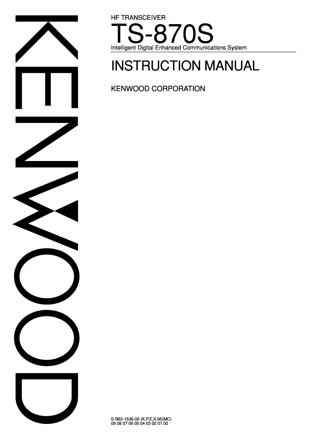Kenwood TS-870S instruction manual Intelligent Digital Enhanced Communications System, Instruction Manual, Hf Transceiver 