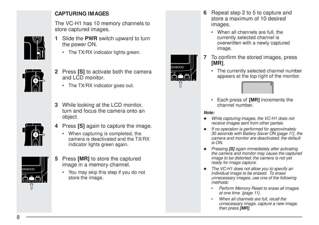 Kenwood VC-H1 instruction manual Capturing Images, Press S to activate both the camera and LCD monitor 