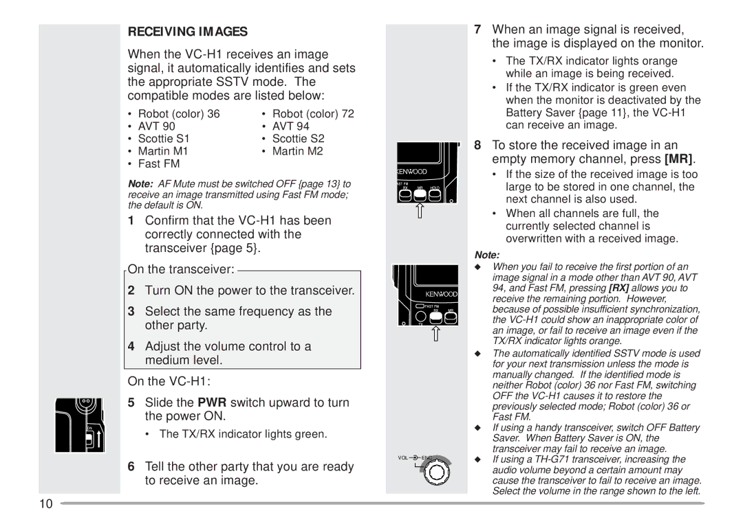 Kenwood VC-H1 instruction manual Receiving Images, Tell the other party that you are ready to receive an image 