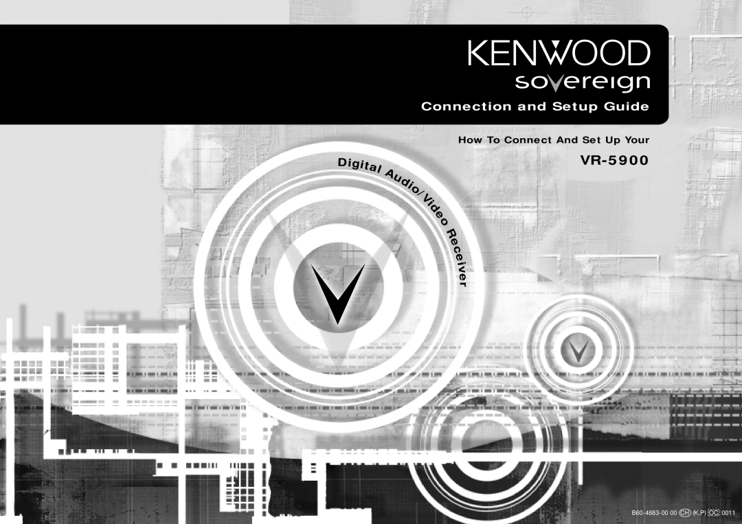 Kenwood VR-5900 setup guide Connection and Setup Guide, How To Connect And Set Up Your, B60-4883-00 00 CH K,P OC 