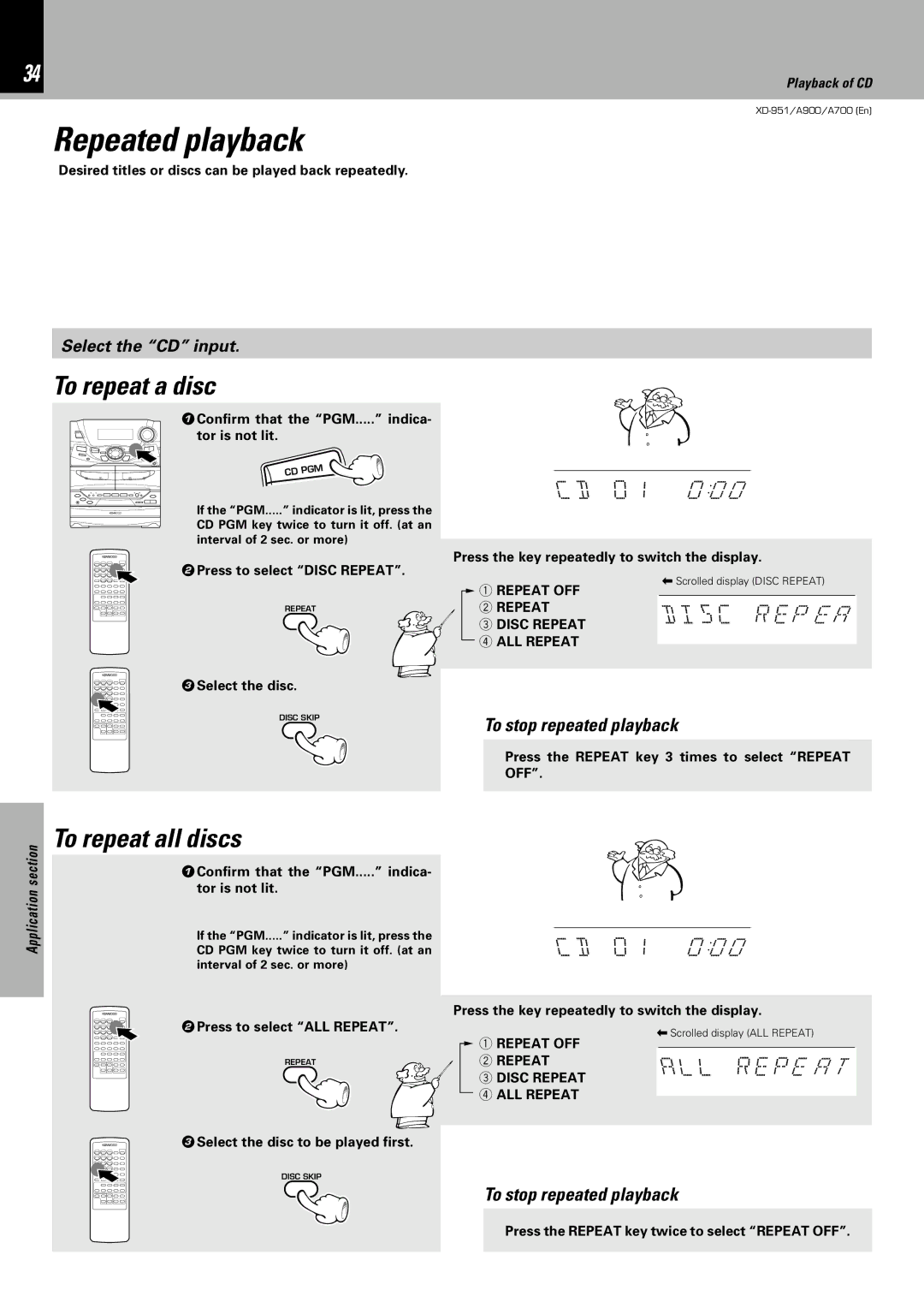 Kenwood XD-A900 Repeated playback, To repeat a disc, To repeat all discs, DIsC R E P E a, To stop repeated playback 