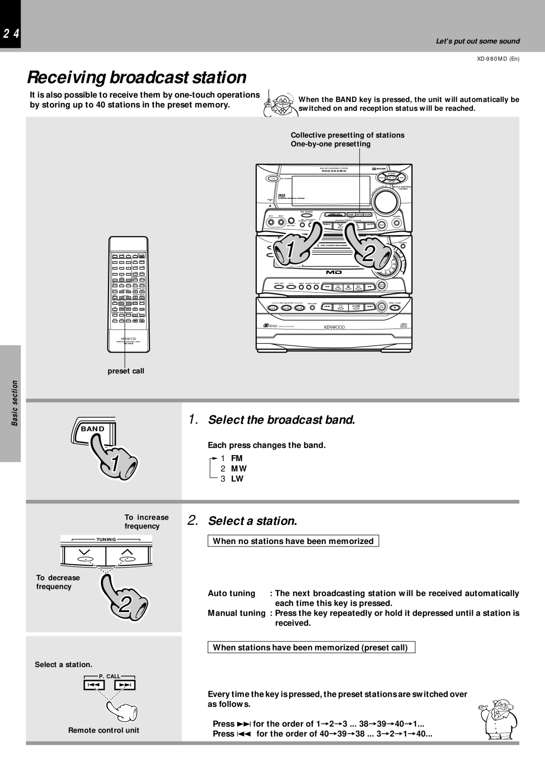 Kenwood XD-980MD Receiving broadcast station, Select the broadcast band, Select a station, Each press changes the band 