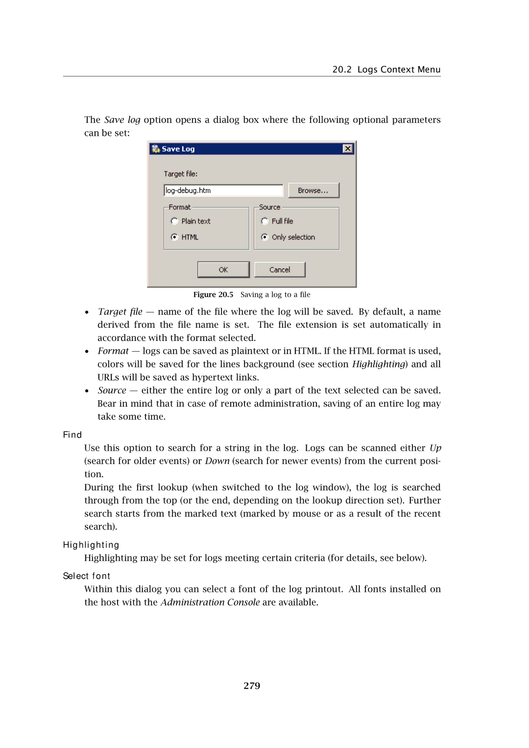 Kerio Tech Firewall6 manual Logs Context Menu, Find, Highlighting, Select font, 279 