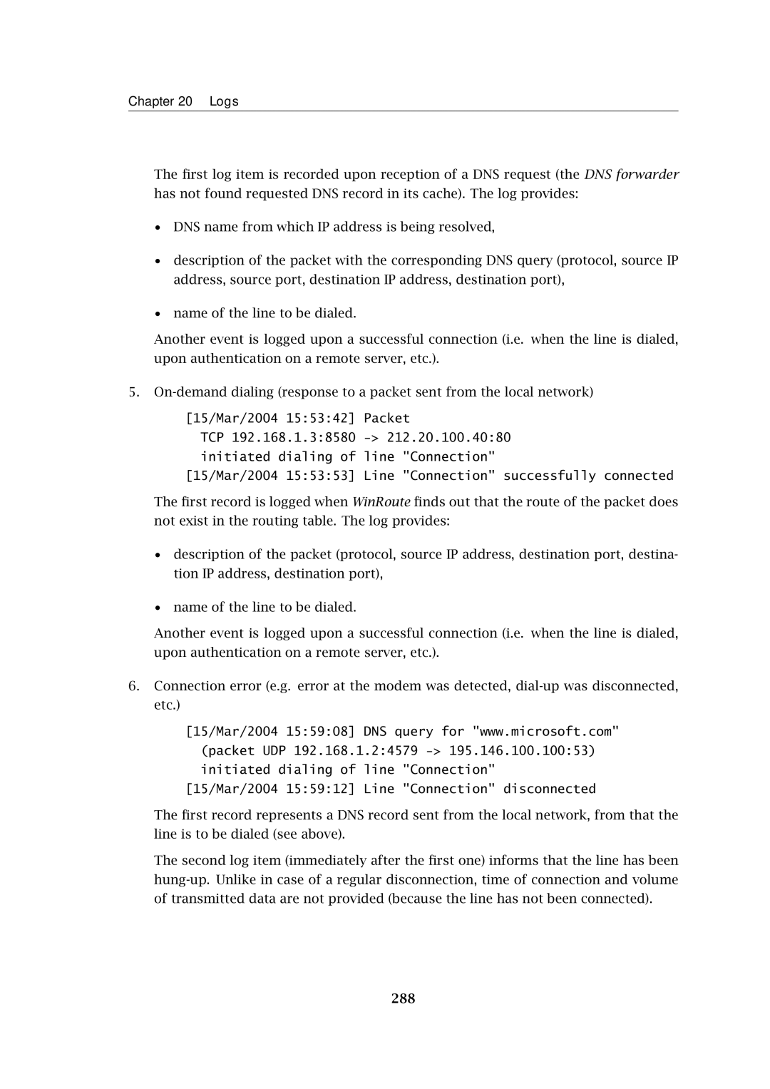 Kerio Tech Firewall6 manual 15/Mar/2004 155912 Line Connection disconnected, 288 