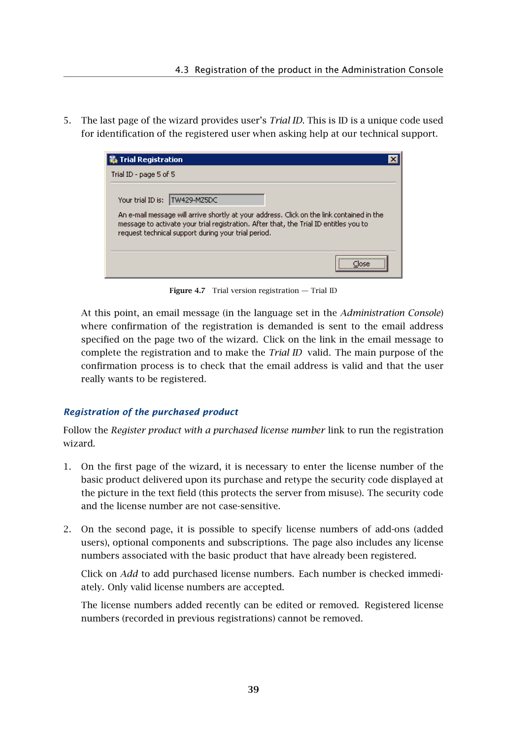 Kerio Tech Firewall6 manual Registration of the purchased product, Trial version registration Trial ID 