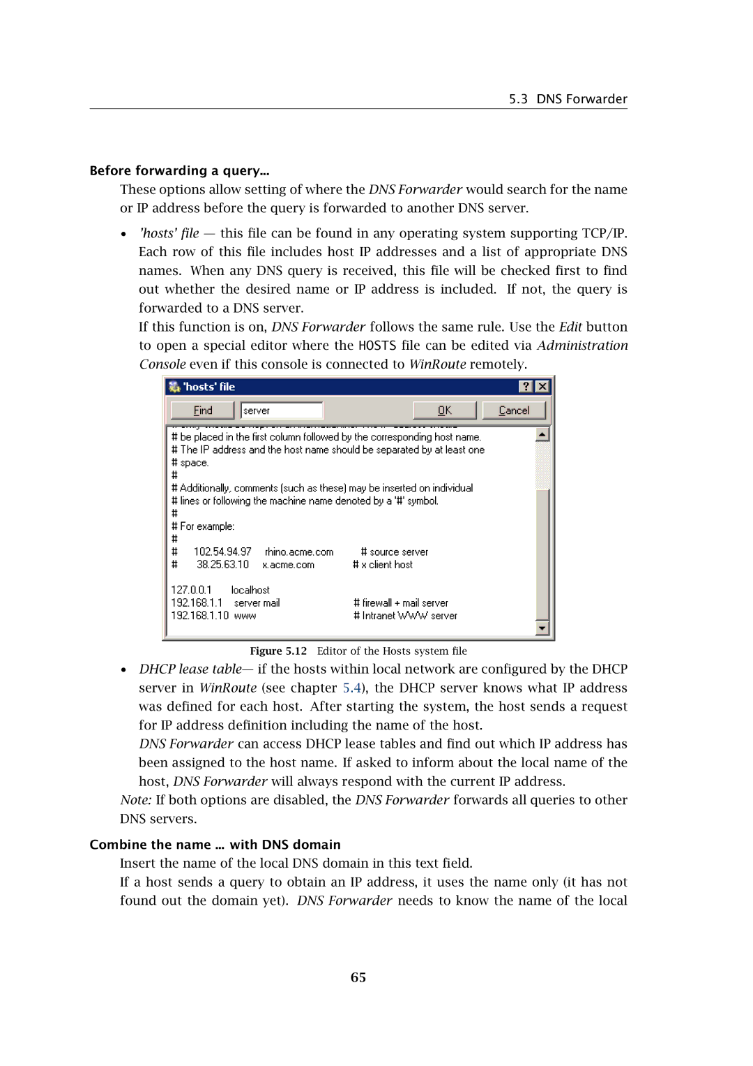 Kerio Tech Firewall6 manual Before forwarding a query, Combine the name ... with DNS domain 