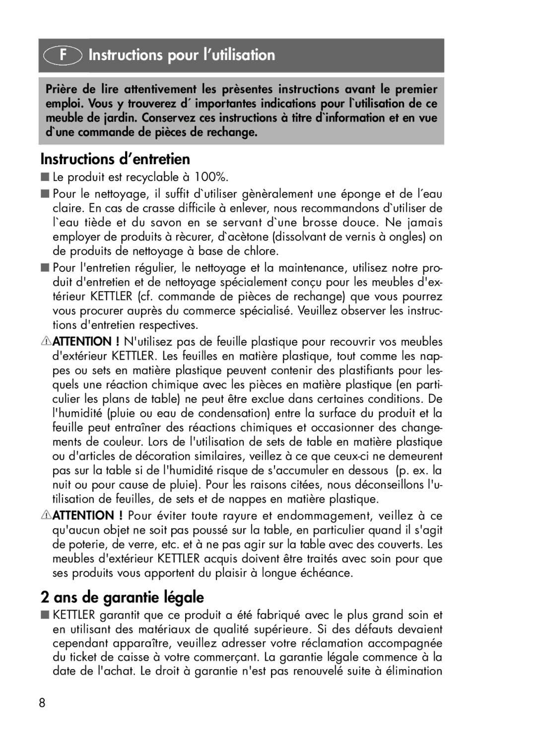 Kettler 01438-440, 01438-100, 01438-200 Instructions pour l’utilisation, Instructions d’entretien, Ans de garantie légale 