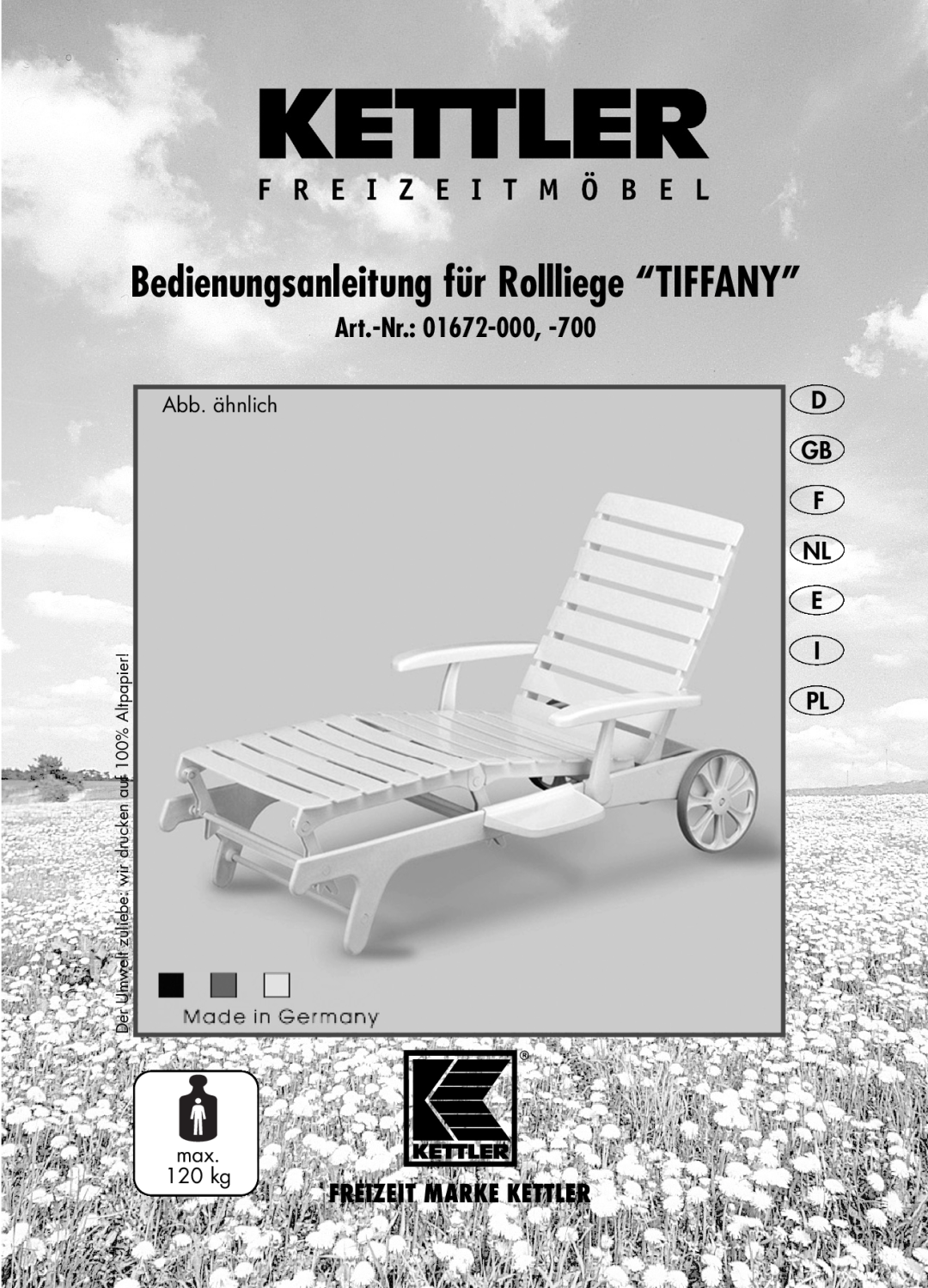 Kettler 01672-700, 01672-000 manual D Gb F Nl E I Pl, Bedienungsanleitung für Rollliege “TIFFANY”, Art.-Nr 